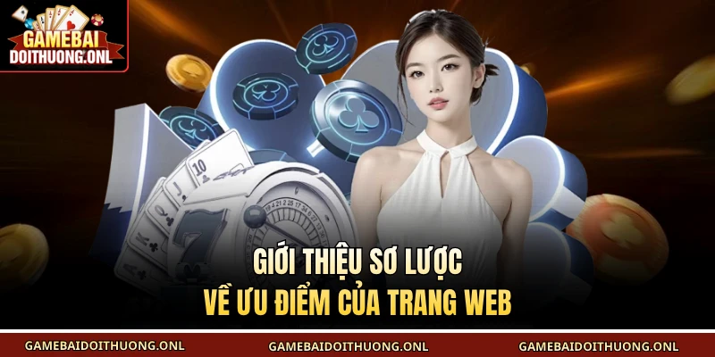 Giới thiệu sơ lược về ưu điểm của trang web