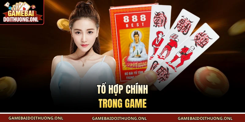 Tổ hợp chính trong game