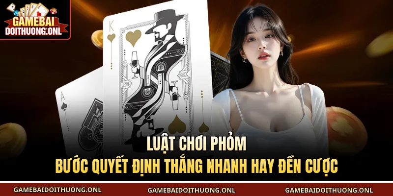 Luật Chơi Phỏm