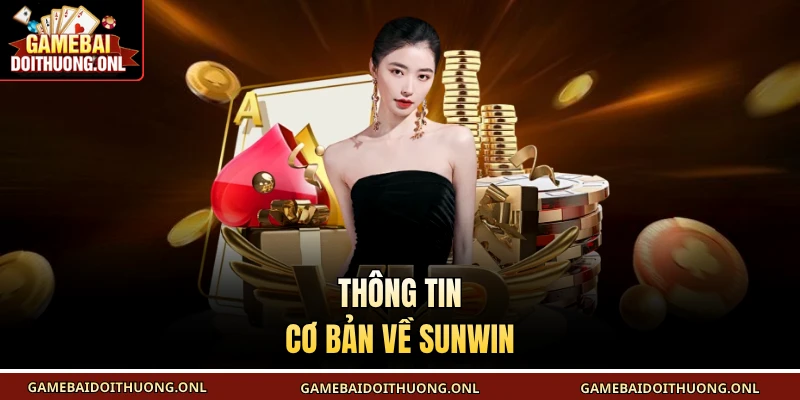 Thông tin cơ bản về Sunwin