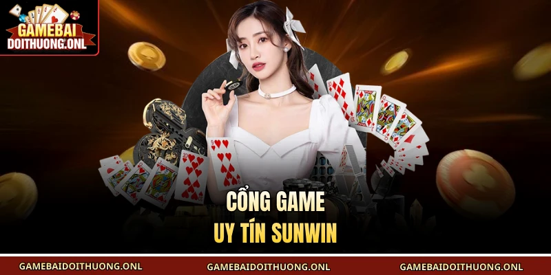 Cổng game uy tín Sunwin